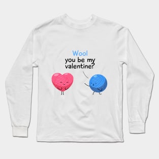 Wool You Be My Valentine Long Sleeve T-Shirt